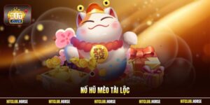 Nổ Hũ Mèo Tài Lộc HITCLUB - Bí Quyết Săn Thưởng Lớn Cực Dễ